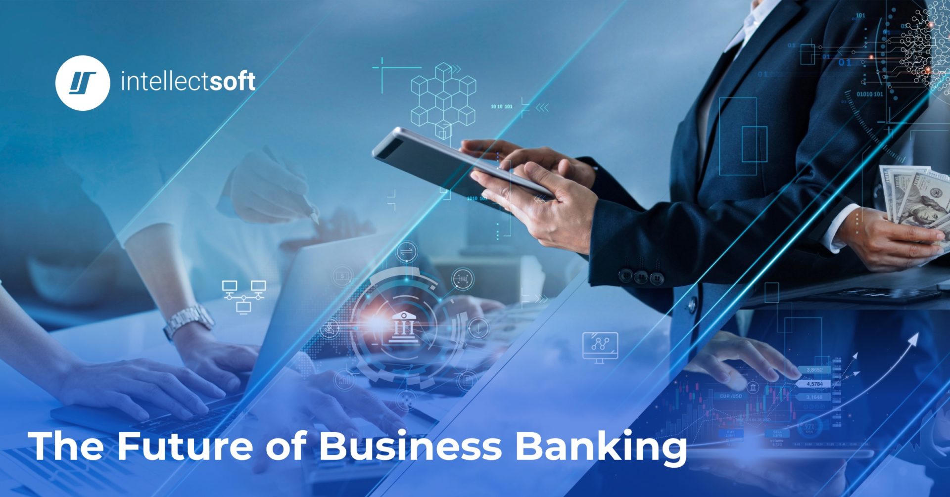 Navigating the Challenges Facing Business Banking Intellectsoft