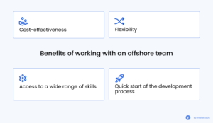 Benefits of working with an offshore team