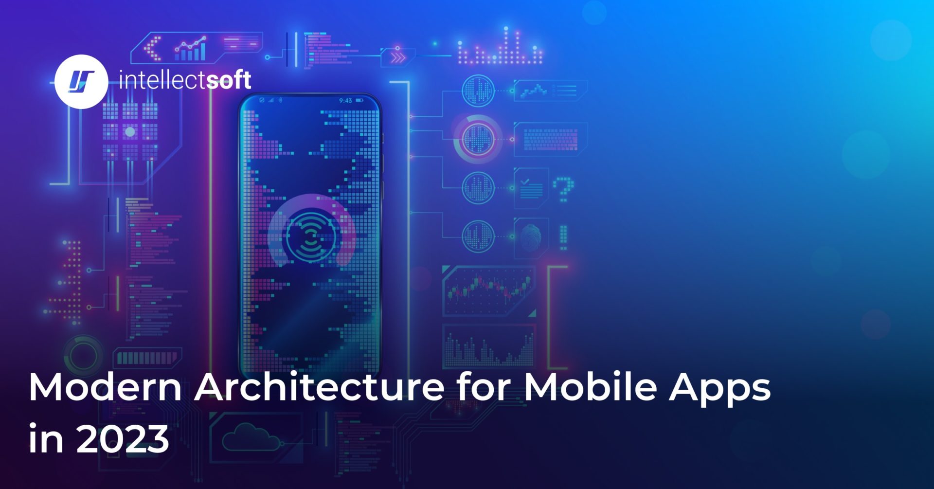 Mobile App Architecture: A Comprehensive Guide 2024